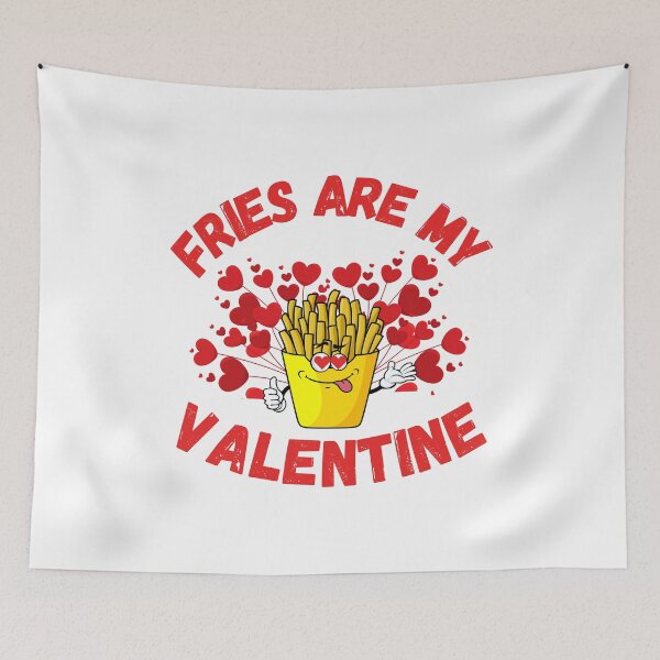 Item preview, FRIES ARE MY VALENTINE designed and sold by LiveAndGlow.