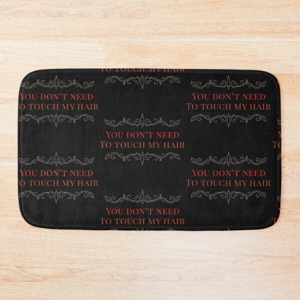 Item preview, You Don't Need To Touch My Hair designed and sold by Hairkrayzee.