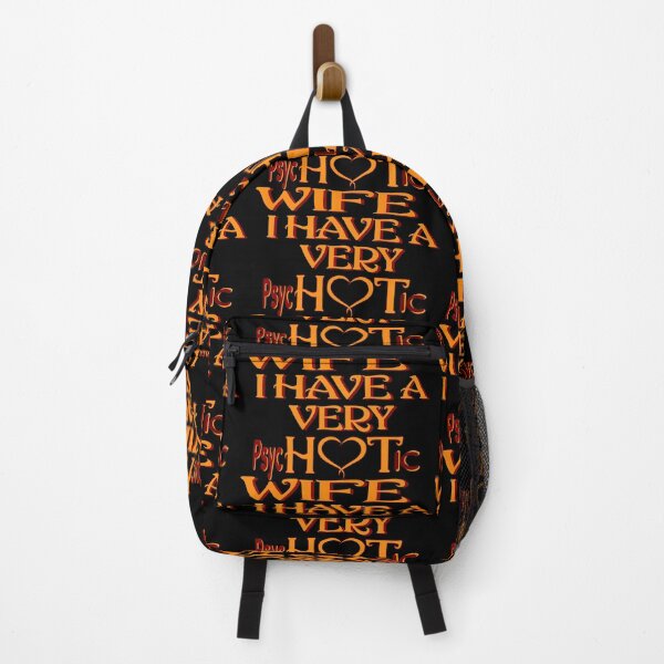 Item preview, I Have A Very Psychotic Wife She Put The Hot In Psychotic designed and sold by DzinesByEarle.