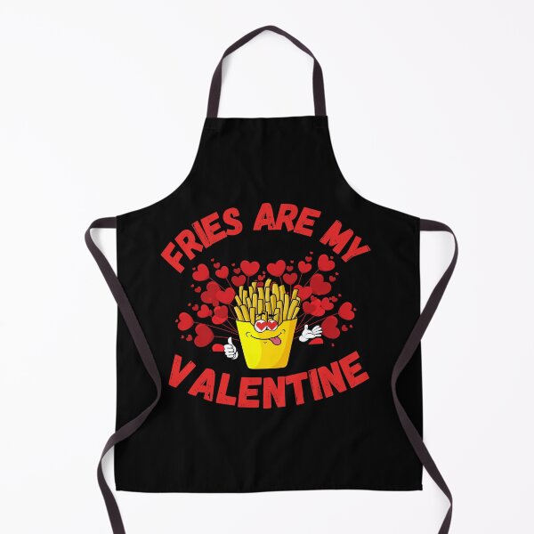 Item preview, FRIES ARE MY VALENTINE designed and sold by LiveAndGlow.