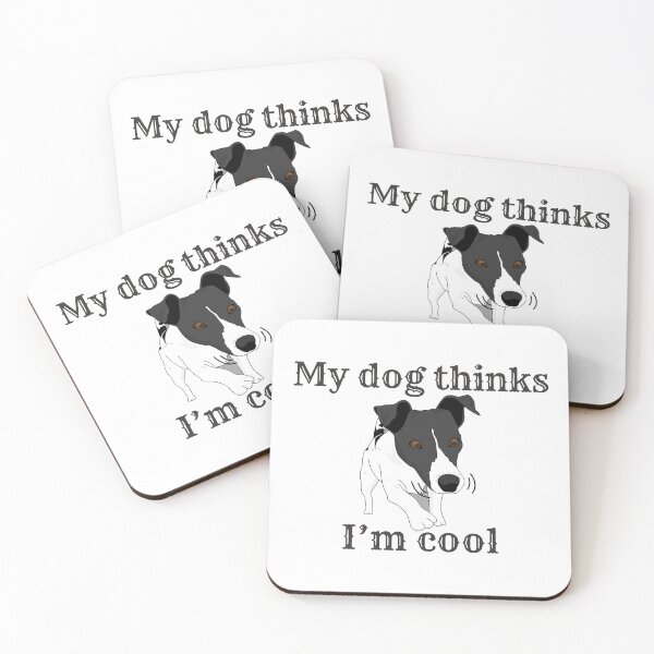 Item preview, My dog thinks I’m designed and sold by Tawfiktyson.
