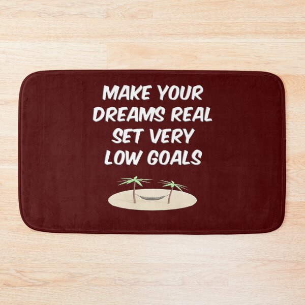 Item preview, Funny quote Make Your Dreams Real designed and sold by bradm50.
