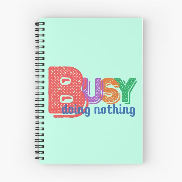 Item preview, Busy doing nothing designed and sold by Eva-Success.