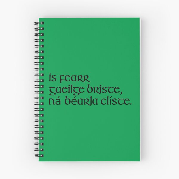 Item preview, Is fearr Gaeilge briste, ná Béarla clíste. designed and sold by ben-taylor1234.