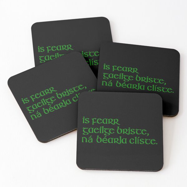 Item preview, Is fearr Gaeilge briste, ná Béarla clíste. designed and sold by ben-taylor1234.