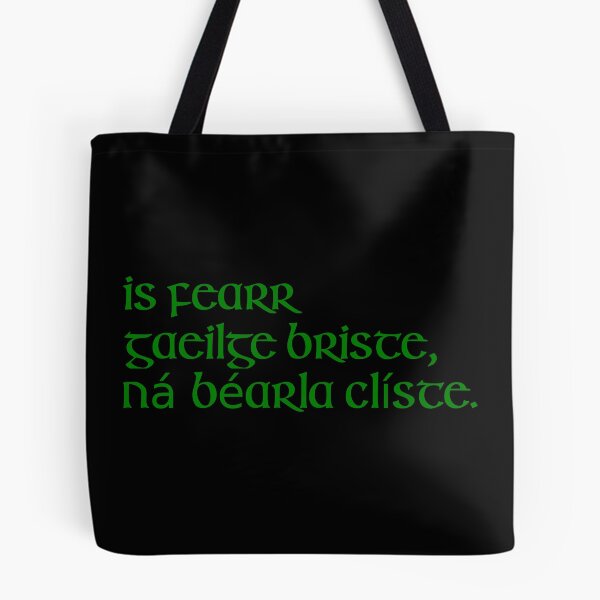 Item preview, Is fearr Gaeilge briste, ná Béarla clíste. designed and sold by ben-taylor1234.