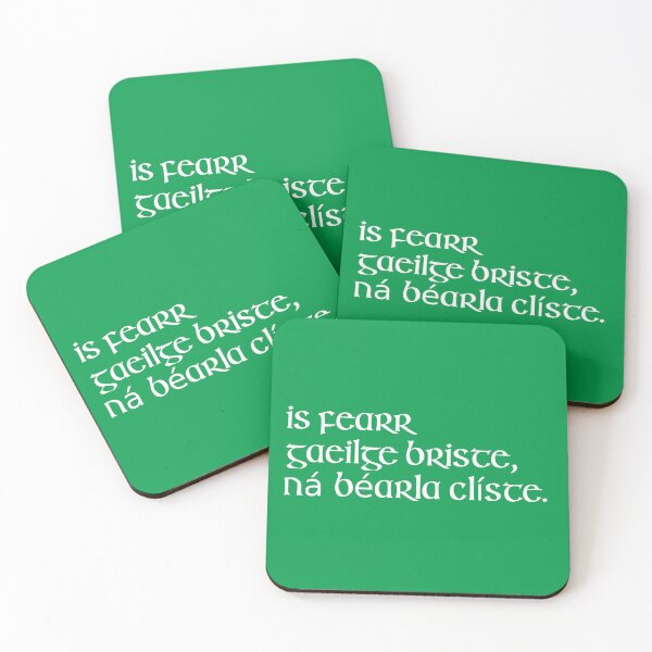 Item preview, Es fearr Gaeilge briste, ná Béarla clíste. designed and sold by ben-taylor1234.