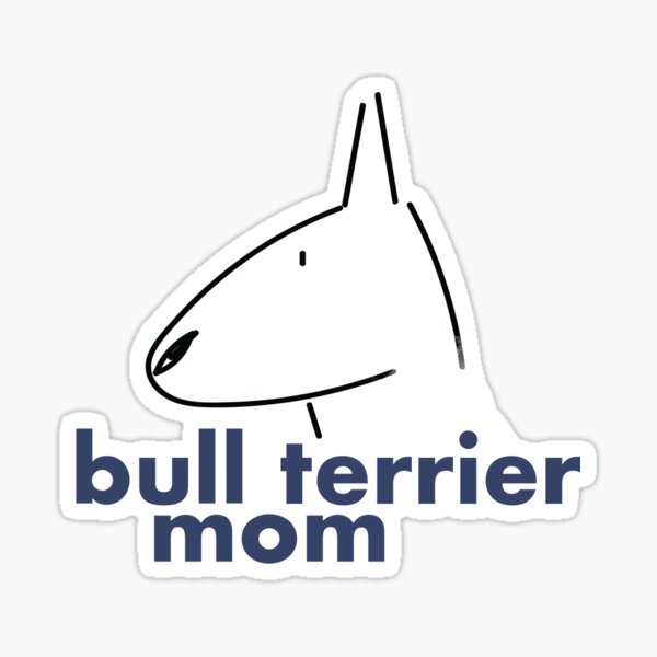 Item preview, Bull Terrier Mom designed and sold by PupperNelson.