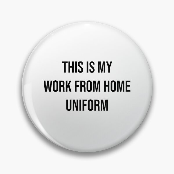 Item preview, Work From Home Uniform designed and sold by apparentlyfunny.
