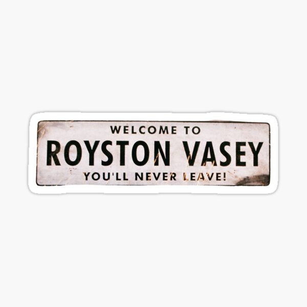 Item preview, Royston Vasey Sign - The League of Gentlemen designed and sold by bantershirts.