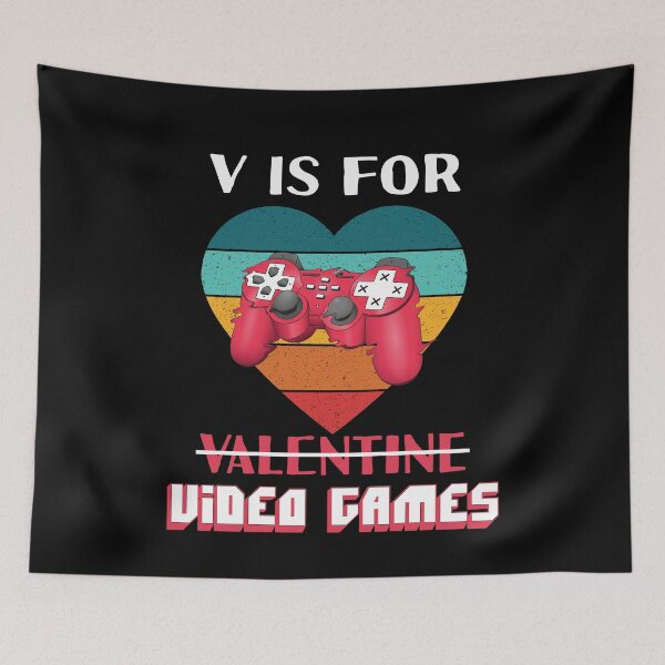 Item preview, V is for Video Games a Funny Valentines Day Gamer designed and sold by Frosty1489.
