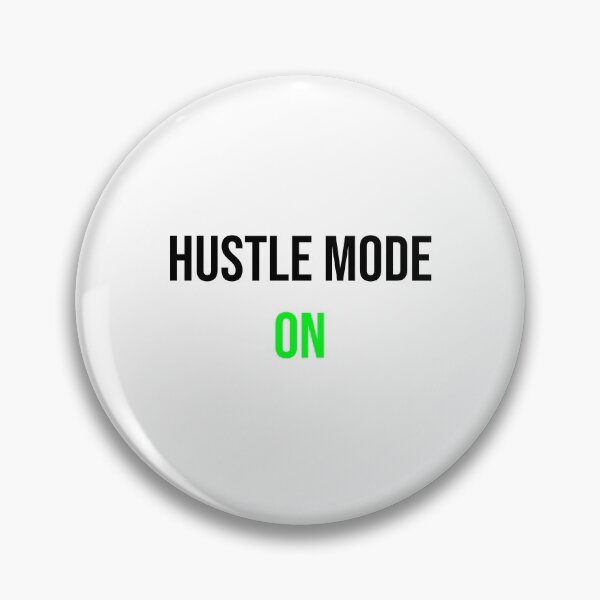 Item preview, Hustle Mode: On designed and sold by apparentlyfunny.