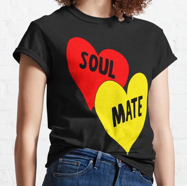 soul mate t shirt