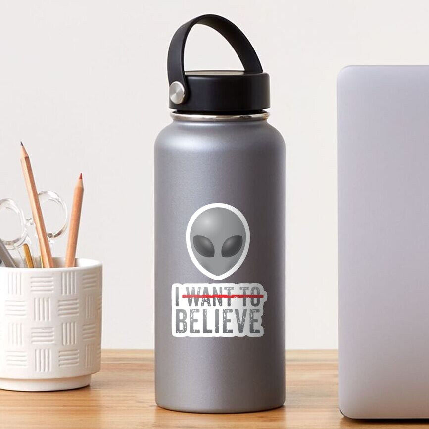 I Want to Believe Sticker