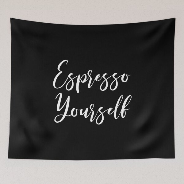 Item preview, Espresso Yourself - Coffee - Coffee Lover Gift - Funny Coffee - Coffee Lover - Coffee Gifts - Coffee Addict designed and sold by Rainwater Merch.