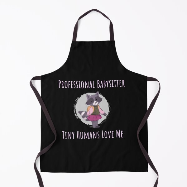 Item preview, Professional Babysitter - Tiny Humans Love Me designed and sold by Clothing-Guru.