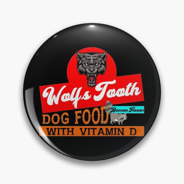 Item preview, WOLFS TOOTH DOG FOOD designed and sold by Dillianaeidra76.