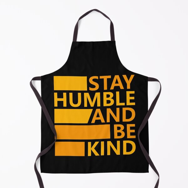 Item preview, Stay Humble and Be Kind designed and sold by hatimelhag.