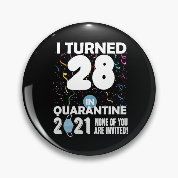 Item preview,  I Turned 28 In Quarantine 2021, 28 years old, 28th Birthday, Birthday Gift designed and sold by RainbowPandas.