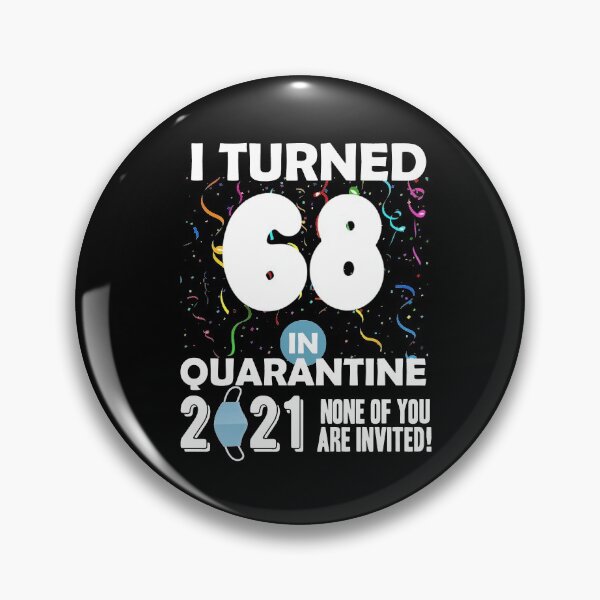 Item preview,  I Turned 68 In Quarantine 2021, 68 years old, 68th Birthday, Birthday Gift designed and sold by RainbowPandas.