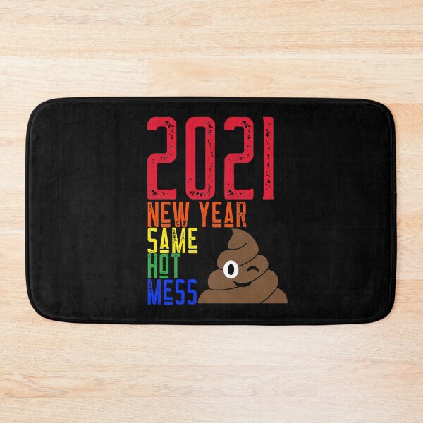 Item preview, 2021 New Year Same Hot Mess designed and sold by alancrapopod.