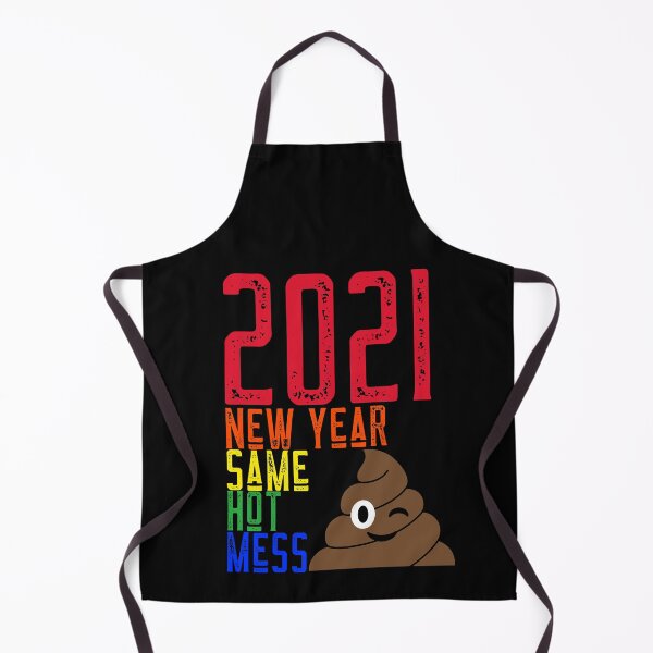 Item preview, 2021 New Year Same Hot Mess designed and sold by alancrapopod.