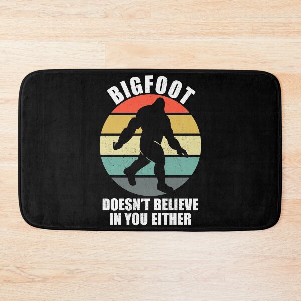 Item preview, Bigfoot Doesn't Believe In You Either designed and sold by Adel Qasem.