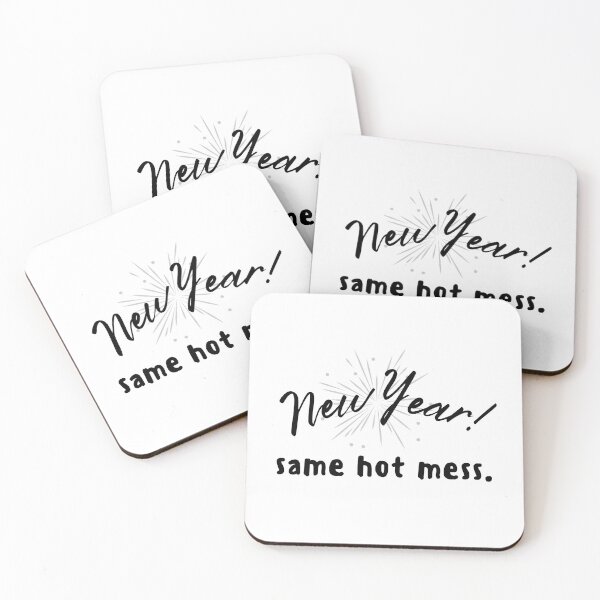 Item preview, New Year Same Hot Mess designed and sold by SweetAndSpice.