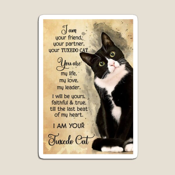 Item preview, Cat Lover I Am Your Friend Your Partner Your Tuxedo Cat designed and sold by Akubar.