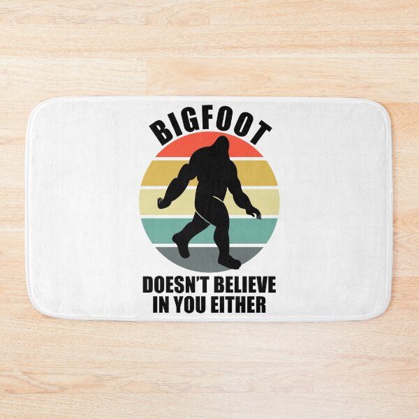 Item preview, Bigfoot Doesn't Believe In You Either designed and sold by Adel Qasem.