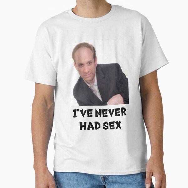 Item preview, I’ve never had sex Tom Myers Comedian designed and sold by thecoolroom.