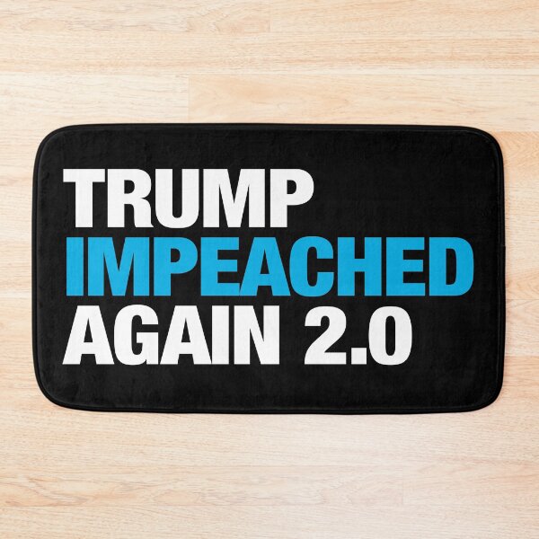 Item preview, Trump Impeached Again 2.0 Blue designed and sold by BrendanJohnson.