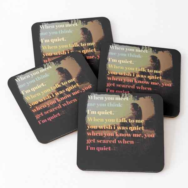 Item preview, When You Meet Me You Think I'm Quiet When You Know Me You Get Scared When I'm Quiet designed and sold by BaseStore.