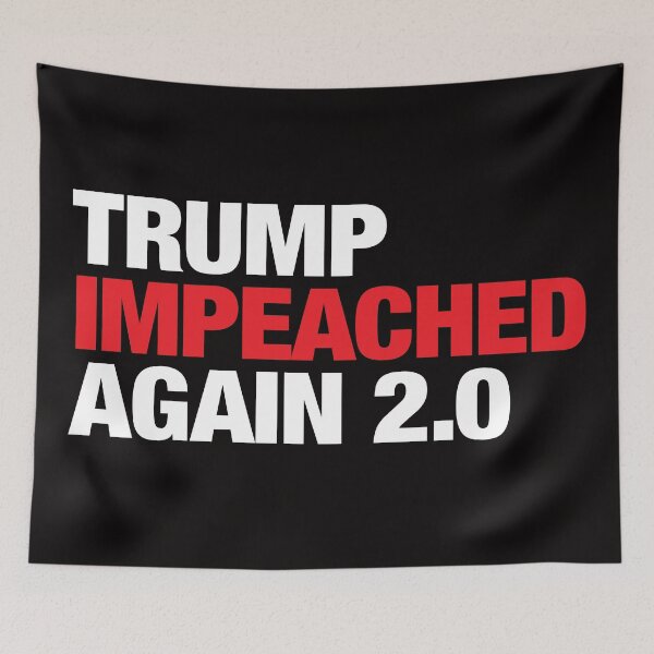 Item preview, Trump Impeached Again 2.0 V1 designed and sold by BrendanJohnson.