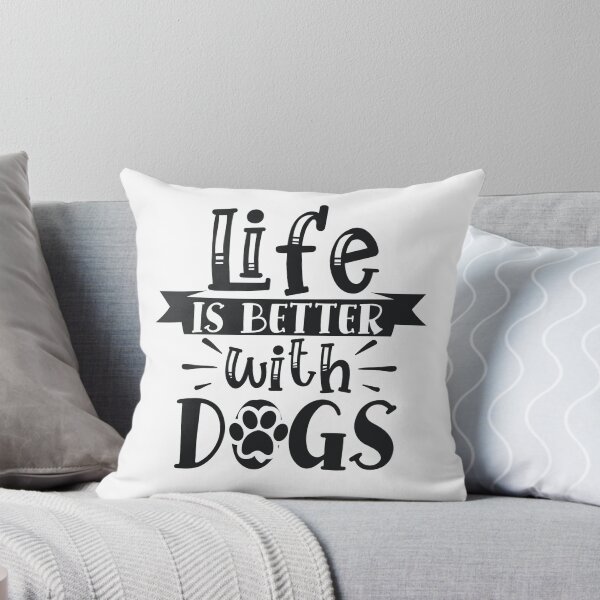 Item preview, Life Is Better With Dogs for Dog Lovers and Dog Family designed and sold by Teez-Me.