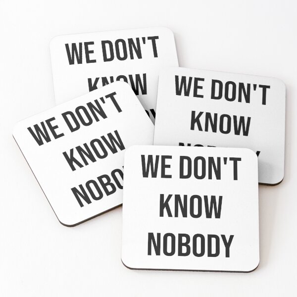 Item preview, We Don't Know Nobody designed and sold by apparentlyfunny.