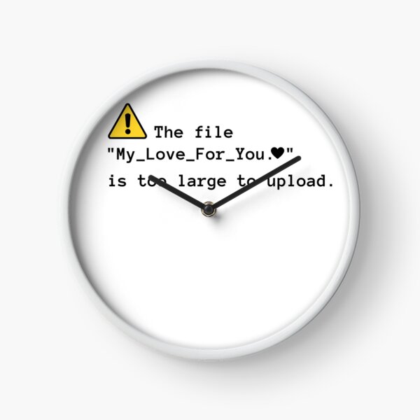 Item preview, My Love For You is too Large Error designed and sold by PatientCitizen.