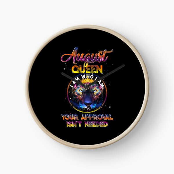 Item preview, August Queen I Am Who I Am Your Approval Isn't Needed designed and sold by BaseStore.