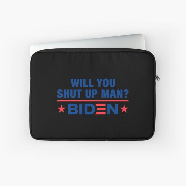 Item preview, Will You Shut Up Man Joe Biden To President Trump designed and sold by henrymencia.
