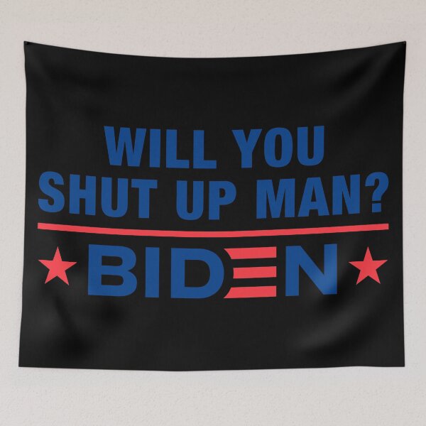 Item preview, Will You Shut Up Man Joe Biden To President Trump designed and sold by henrymencia.