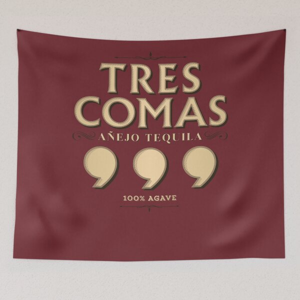 Item preview, Tres Comas Anejo Tequila designed and sold by WAPOTO.