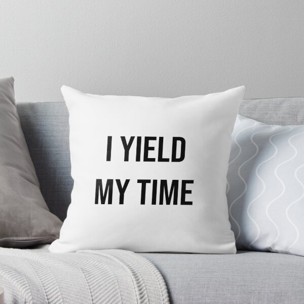 Item preview, I Yield My Time designed and sold by apparentlyfunny.