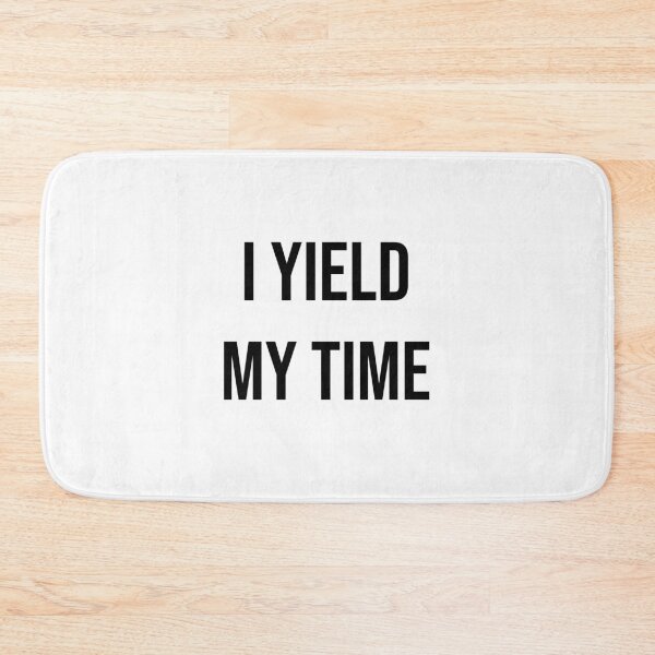 Item preview, I Yield My Time designed and sold by apparentlyfunny.