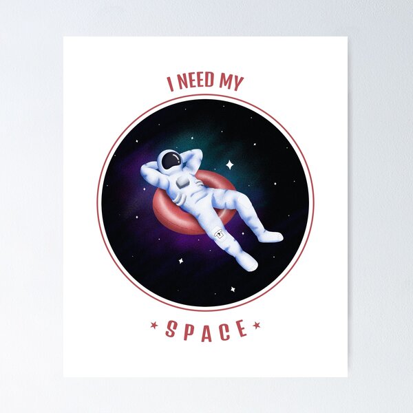 Item preview, I Need My Space - Introvert Cool Astronaut designed and sold by Quotes-I-Wear.