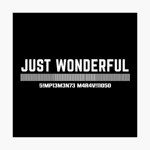 Item preview, Funny Phrases, Just Wonderful designed and sold by MeroniGDesign.