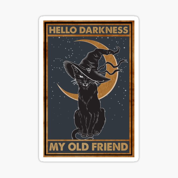 Item preview, Black Cat Witch Halloween Hello Darkness My Old Friend designed and sold by Akubar.