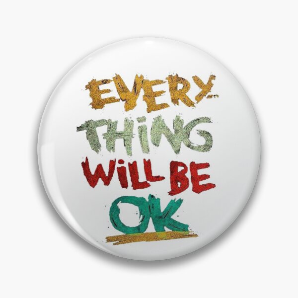 Item preview, Everything Will be OK designed and sold by nald9.