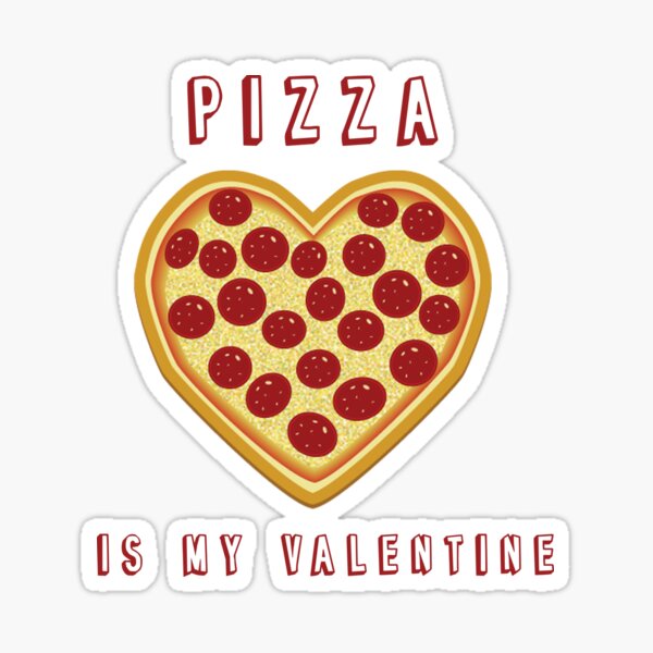 Item preview, Pizza is my Valentine designed and sold by GACOLLECTIONS.