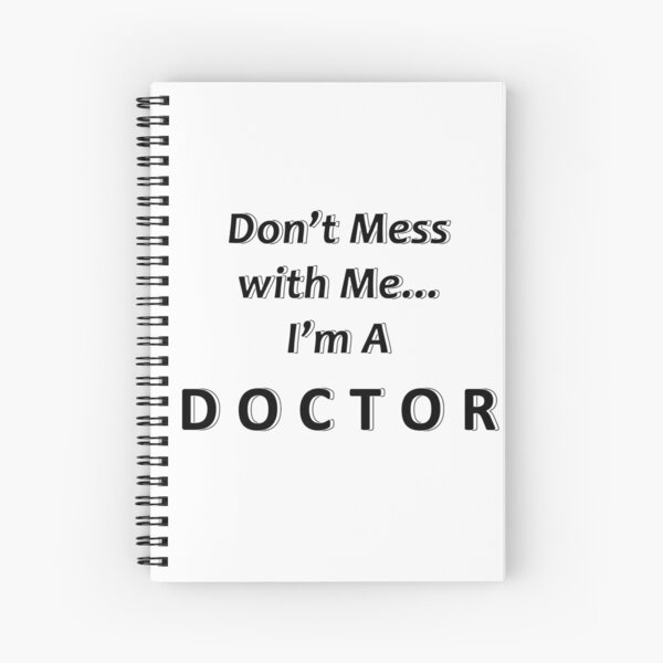 Item preview, Don't Mess with Me I'm a Doctor designed and sold by JWIZZY.