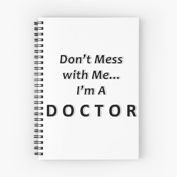 Item preview, Don't Mess with Me I'm a Doctor designed and sold by JWIZZY.